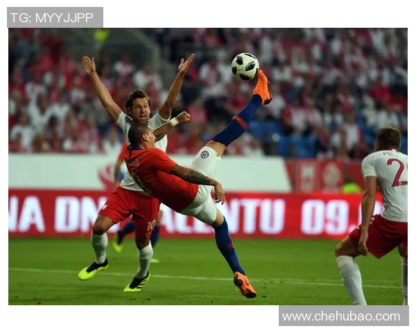 国际赛波兰对智利精彩直播全程回顾与分析 国际赛波兰对智利精彩直播全程回顾与分析