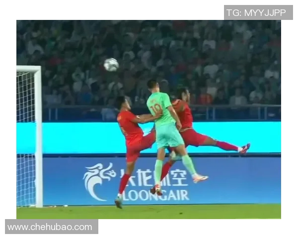 中国男足对阵缅甸精彩瞬间回顾全场比赛集锦与精彩进球分析 中国男足对阵缅甸精彩瞬间回顾全场比赛集锦与精彩进球分析